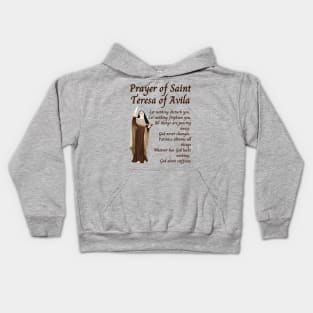 Prayer of Saint Teresa of Avila Kids Hoodie